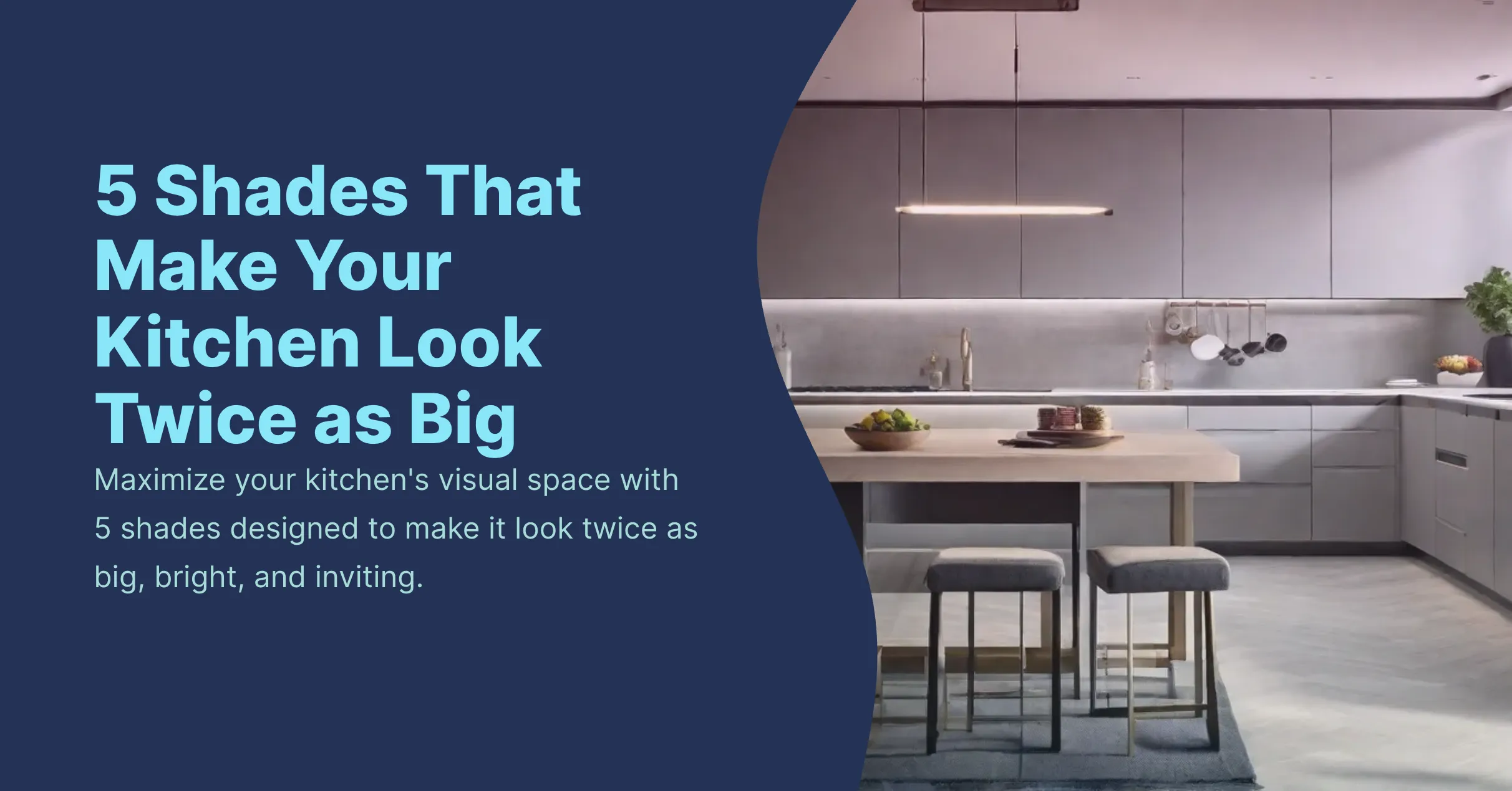 Make Your Kitchen Look Twice as Big
